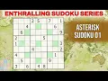 Enthralling Sudoku Series Asterisk Sudoku 01