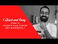 3 Quick and Easy Steps to Validate Your Startup Idea Idea Validation