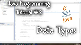 Java Beginner Programming Tutorial 2 Variables In Java Java Lesson 2 Java Data Types