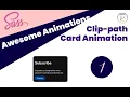 Awesome Card Animation CSS Clip Path