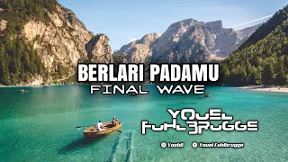Download BERLARI PADAMU - FINAL WAVE | REMAKE MP3