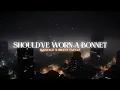 21 Savage, Brent Faiyaz - should've wore a bonnet