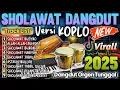 Lagu SHOLAWAT KOPLO FULL ALBUM TERBARU 2025 (SHOLAWAT JIBRIL) DANGDUT KOPLO TERBARU