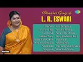 Download Lagu Romatnic Songs of L. R. Eswari Vol 1 | Nene Nene | Le Le Le Naa Raja | Kali Muvvalu