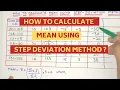 How to calculate Arithmetic Mean by Step Deviation Method Step Deviation Method of finding Mean