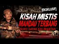 Download Lagu KALO MANDAU INI TERBANG LEPAS SEMUA ITU KEPALA ORANG !! KISAH MISTIS MANDAU TERBANG DAYAK KALIMANTAN