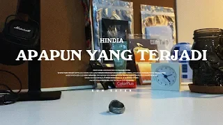 hindia apapun yang terjadi official music video 
