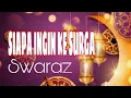 Lagu SIAPA INGIN KE SURGA - SWARAZ ... OFFICIAL VIDEO KLIP
