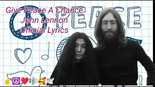 Download Give Peace A Chance - John Lennon - Official Lyrics MP3