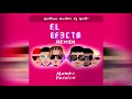 El Efecto - Rauw Alejandro Ft. Chencho, Kevvo, Dalex, Bryant Myers y Lyanno (Dj Matt Mambo Remix)