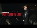 PUTT JAM TE LAO (Official Video) | Prem Dhillon | Latest Punjabi Song 2026 | Punjabi Music 🎵🎶