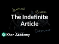 Download Lagu The Indefinite Article | Parts of Speech | Grammar | Khan Academy