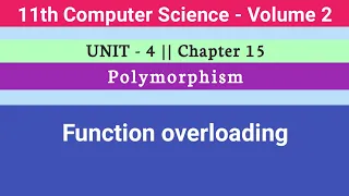 11th Computer Science Chapter 15 Polymorphism Function overloading