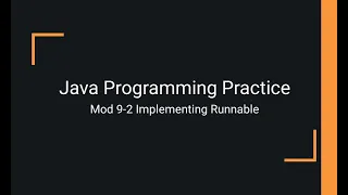 Java Practice Examples - Module 9-2 Implementing Runnable