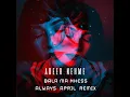 Bala Ma Nhess (Always April Remix) - Abeer Nehme & Always April
