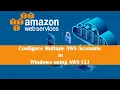 Mastering AWS on Windows Configure Multiple Accounts with Ease AWS Tutorial for Beginners