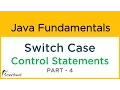 Java SWITCH CASE statements Java Basics and Fundamentals 4