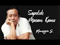 Download Lagu Sepuluh Macam Kamu  - Mansyur S - Lyrics