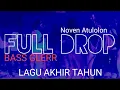 Download Lagu LAGU PARTY AKHIR TAHUN - FULL DROP 🌴 Noven Atulolon