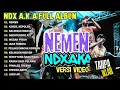 Download Lagu NDX AKA FULL ALBUM TERBARU 2025 | NEMEN, KIMCIL KEPOLEN, KELINGAN MANTAN