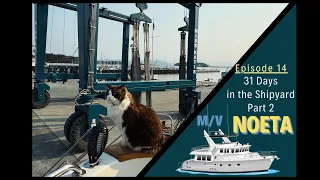 31 Days in the Shipyard – Part 2: Engine Mount, Stabilizer and Water Maker Fun!