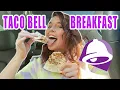 THE ENTIRE TACO BELL BREAKFAST MENU TASTE TESTED
