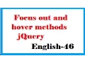 Focus out and hover methods in jQuery English-46-vlr training