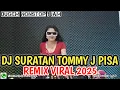 Download Lagu DJ SURATAN TOMMY J PISA ‼️DUGEM SPESIAL LAGI MALAYSIA TERBARU ‼️ SATU ROOM MELAYANG BOSSKU