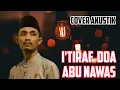 Download Lagu I'TIRAF SYAIR DOA ABU NAWAS COVER VALDY NYONK