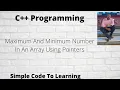 C Program To Find Maximum And Minimum Number In An Array Using Pointers