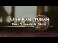 Lagu Ajar Kami Tuhan - Video Lirik