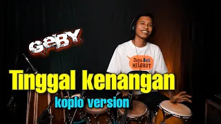 Download TINGGAL KENANGAN (GABY) - KOPLO VERSION (cover) / lagu ini ngenah banget cuy MP3