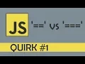 Loose equality vs strict equality in JS