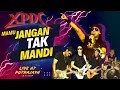 Download Lagu JANGAN TAK MANDI XPDC LIVE AT PUTRAJAYA