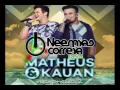 matheus e kauan - o melhor dos amores