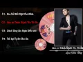 Download Lagu Lâm Chấn Huy - Album Em Chỉ Biết Nghĩ Cho Mình [ 2017-2016 ]