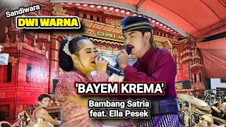 Download Bayem Krema ( Cover ) - Bambang Satria Feat. Ella Pesek - Lagu Sandiwara Dwi Warna 2023 MP3