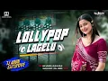 Lagu Lollypop Lagelu || Trending Bojpuri Song 2026 || Edm Mix Lovers || DJ AJAY BENAGORIA 