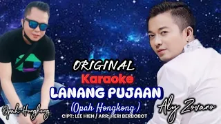 Download LANANG PUJAAN ( OPAH HONGKONG )  - ORIGINAL - KARAOKE - NADA COWOK - ALY ZOVANO MP3