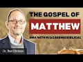 Bart Ehrman AMA on the Gospel of Matthew - For on Reddit