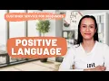 CUSTOMER SERVICE FOR BEGINNERS How to Use Positive Scripting or Positive Language