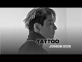 Download Lagu [ FMV] TATTOO - JUNGKOOK