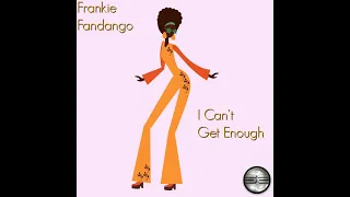 Download Frankie Fandango - I Can't Get Enough (2020 Rework) MP3