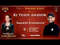 🔴Amarta Binangun - Wayang Kulit Ki Yusuf Anshor BT Elisha Orcarus \u0026 Mbah Waluyo | Ponorogo