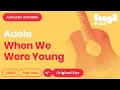 Download Lagu Adele - When We Were Young (Acoustic Karaoke)