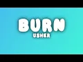 Usher - Burn (Lyrics)