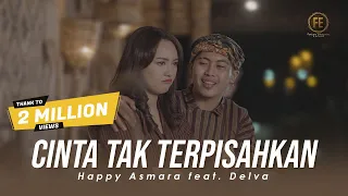 Download HAPPY ASMARA ft DELVA - CINTA TAK TERPISAHKAN ( Official Music Video ) MP3