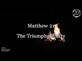 Matthew 21 - Bible NASB with Scrolling Text