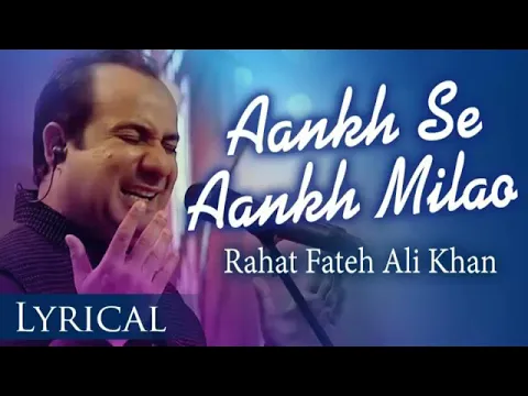 Download MP3 Aankh Se Ankh Milao Rahat Fateh Ali Khan