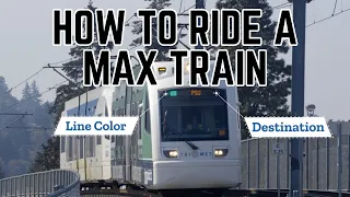 How to Ride a TriMet MAX Train